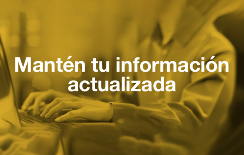 ¿Por qué es importante mantener tu información actualizada?